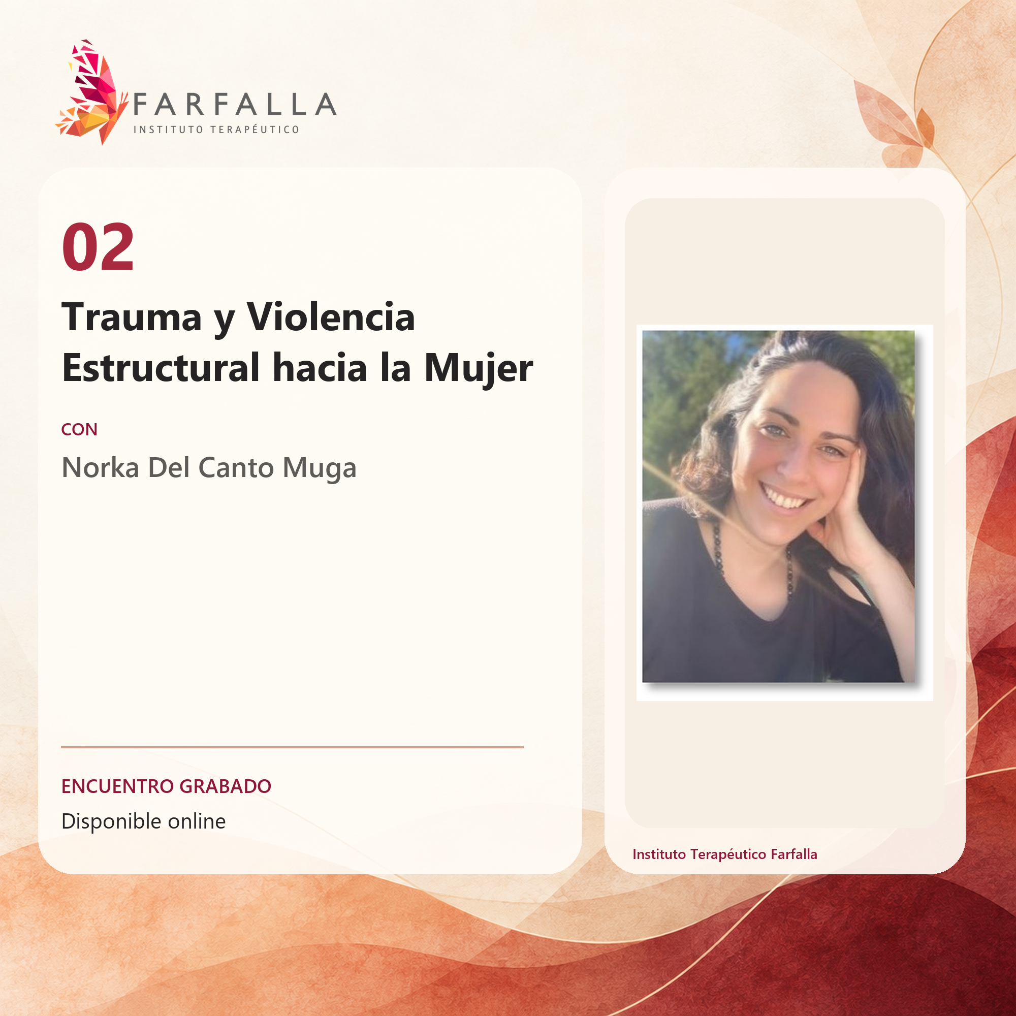 Afiche del encuentro 2: Trauma y Violencia Estructural hacia la Mujer — Norka Del Canto Muga